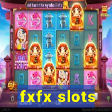 fxfx slots